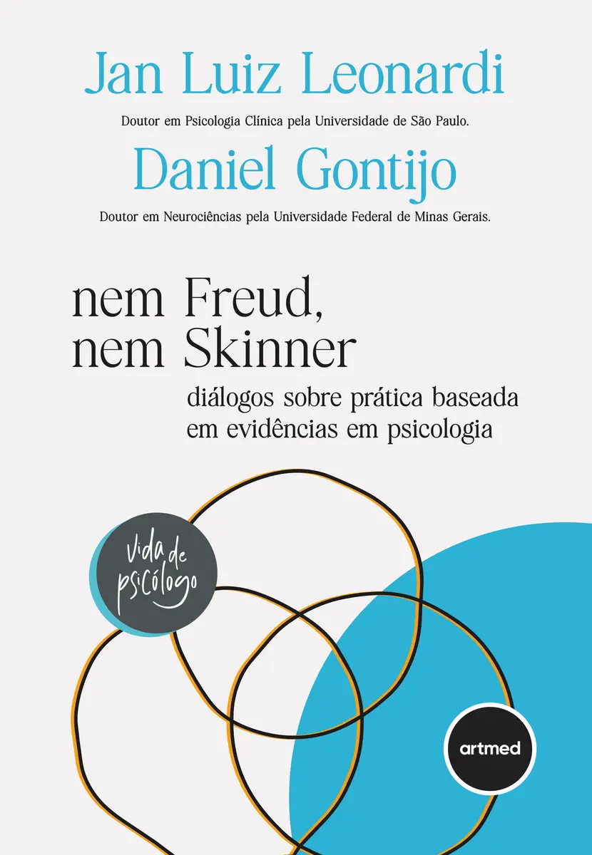 Capa do livro Nem Freud, Nem Skinner: diálogos sobre prática baseada em evidências em psicologia, de Jan Luiz Leonardi e Daniel Gontijo, publicado pela Artmed.