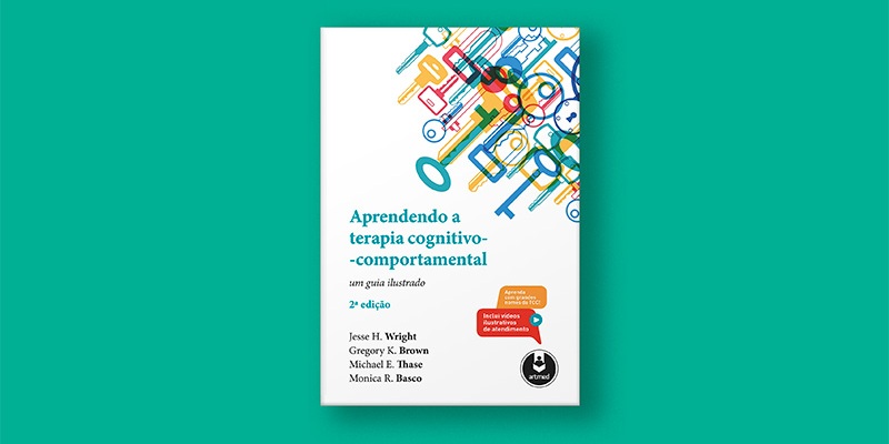 Aprendendo a Terapia Cognitivo-Comportamental: conheça a obra 