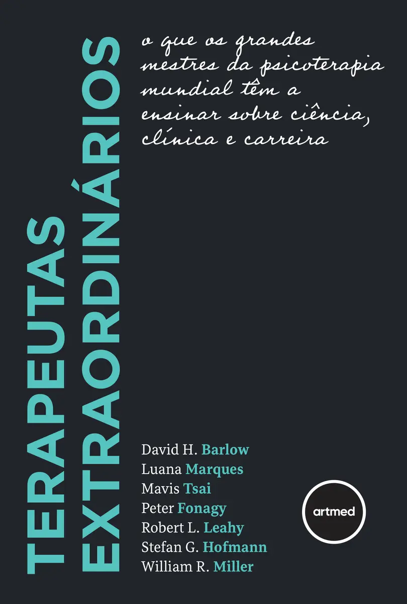Capa do livro Terapeutas Extraordinários, publicado pela Artmed, sobre desenvolvimento de competências clínicas e aprimoramento profissional em psicoterapia.