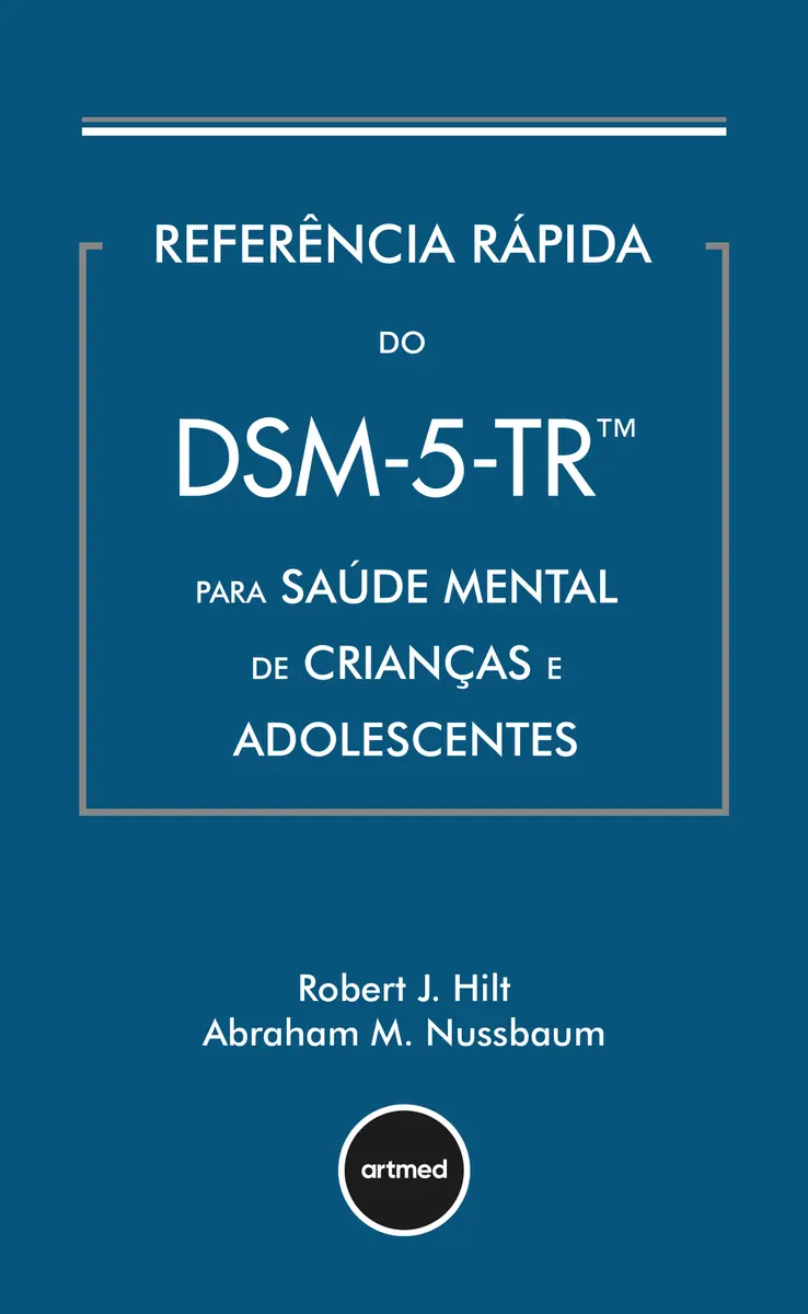 Capa do livro *Referência Rápida do DSM-5-TR para Saúde Mental de Crianças e Adolescentes*, da Artmed, com fundo azul e nomes dos autores Robert J. Hilt e Abraham M. Nussbaum.