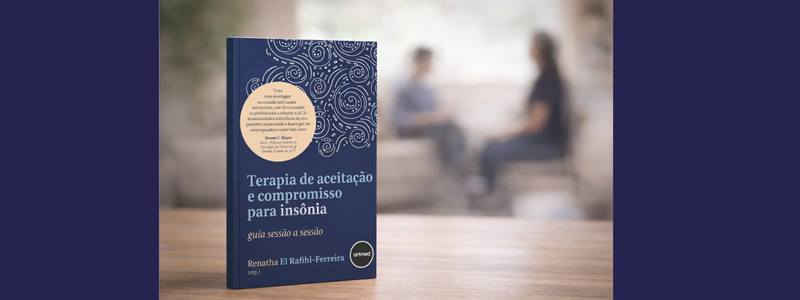 Terapia de Aceitação e Compromisso para Insônia: um guia clínico inédito baseado em evidências
