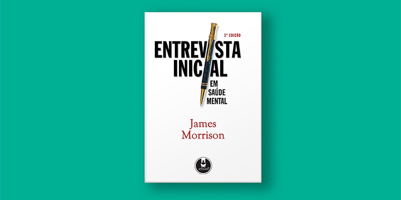 Entrevista Inicial em Saúde Mental: conheça a obra de James Morrison