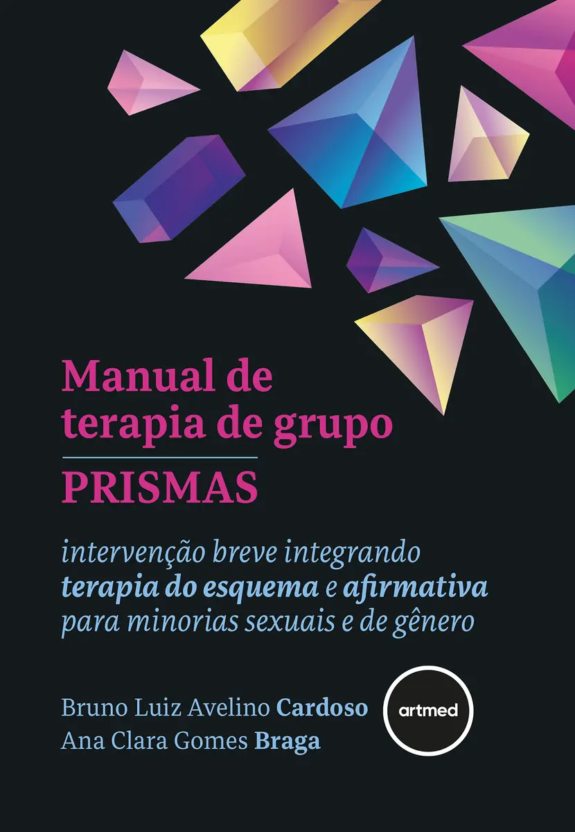 Capa do livro Manual de terapia de grupo PRISMAS, com fundo escuro, prismas coloridos em destaque e subtítulo sobre intervenção breve integrando terapia do esquema e afirmativa para minorias sexuais e de gênero.